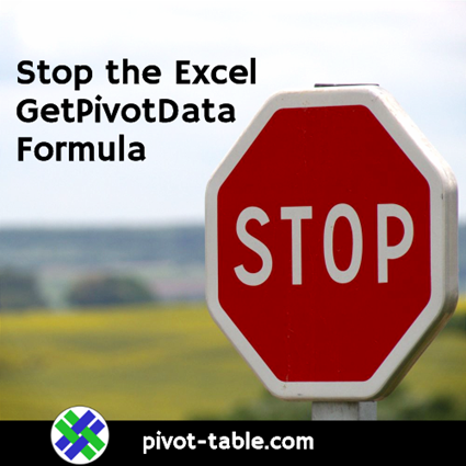Stop the Excel GetPivotData Formula