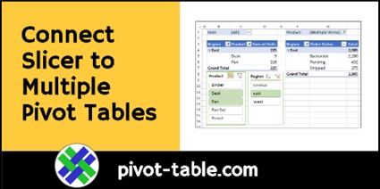 Connect Slicer to Multiple Pivot Tables