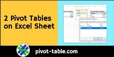 Create and Filter Two Pivot Tables on Excel Sheet