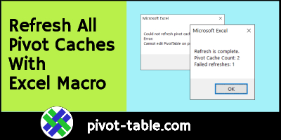 Refresh All Pivot Caches with Excel Macro