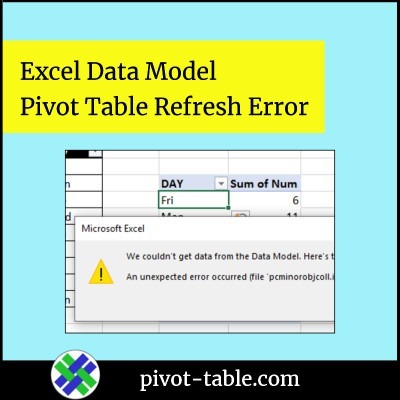 Excel Data Model Pivot Table Refresh Error