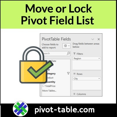 Move or Lock Pivot Table Field List in Excel